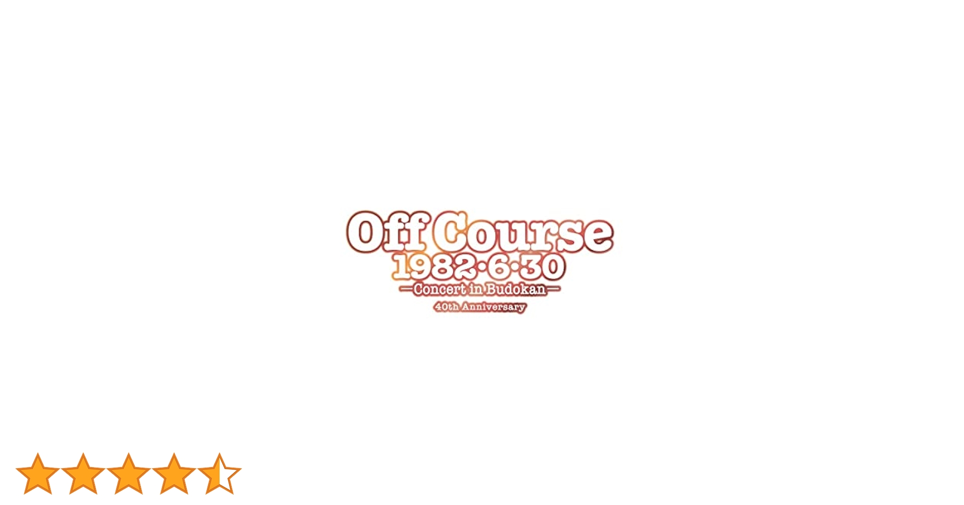 Off Course 1982・6・30 武道館コンサート40th Anniv… Course Anniv… 武道館コンサート40th Off 1982・6・30